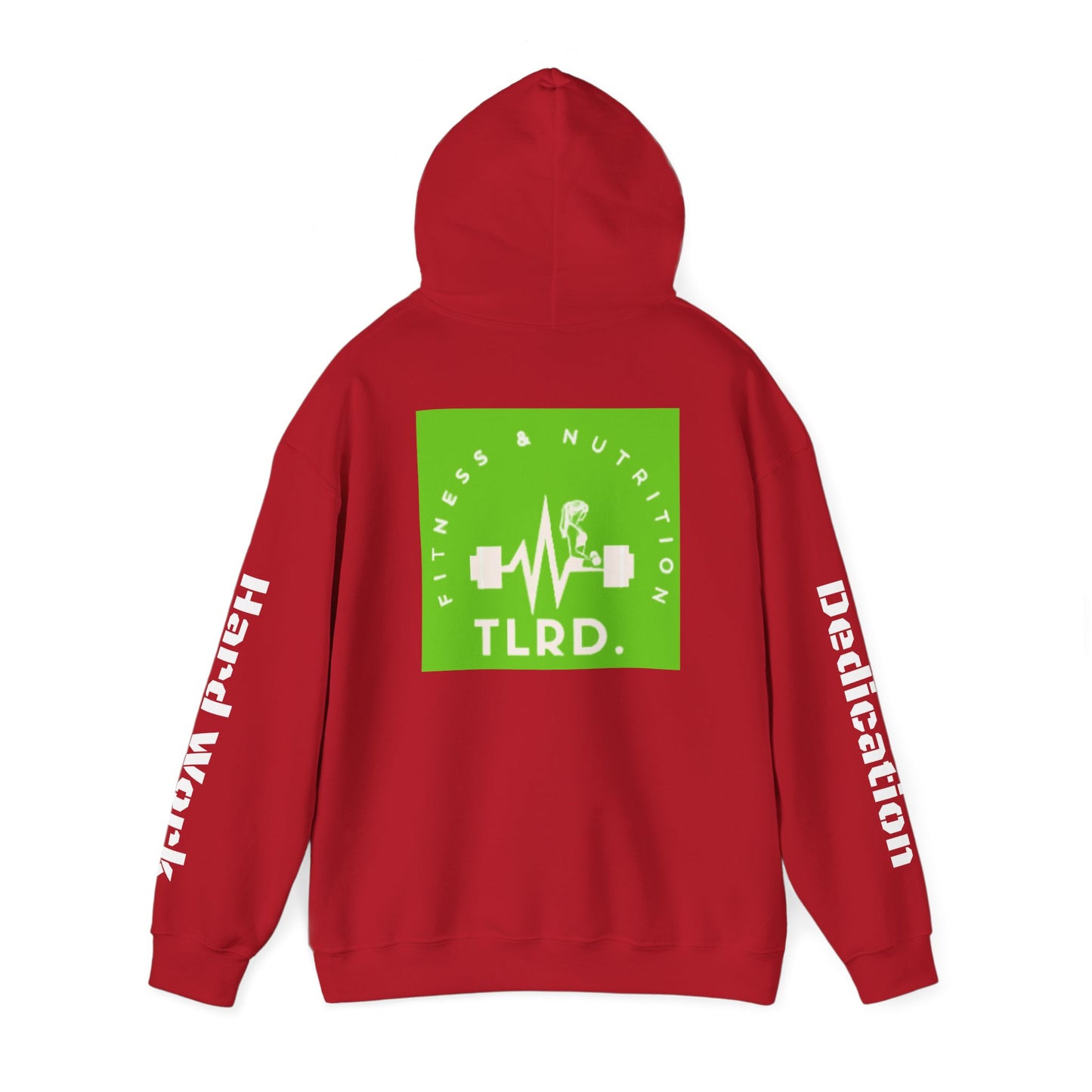 TLRD Nutrition & Workout - Fitness Enthusiast Hooded Sweatshirt - TLRD Nutrition & Workout