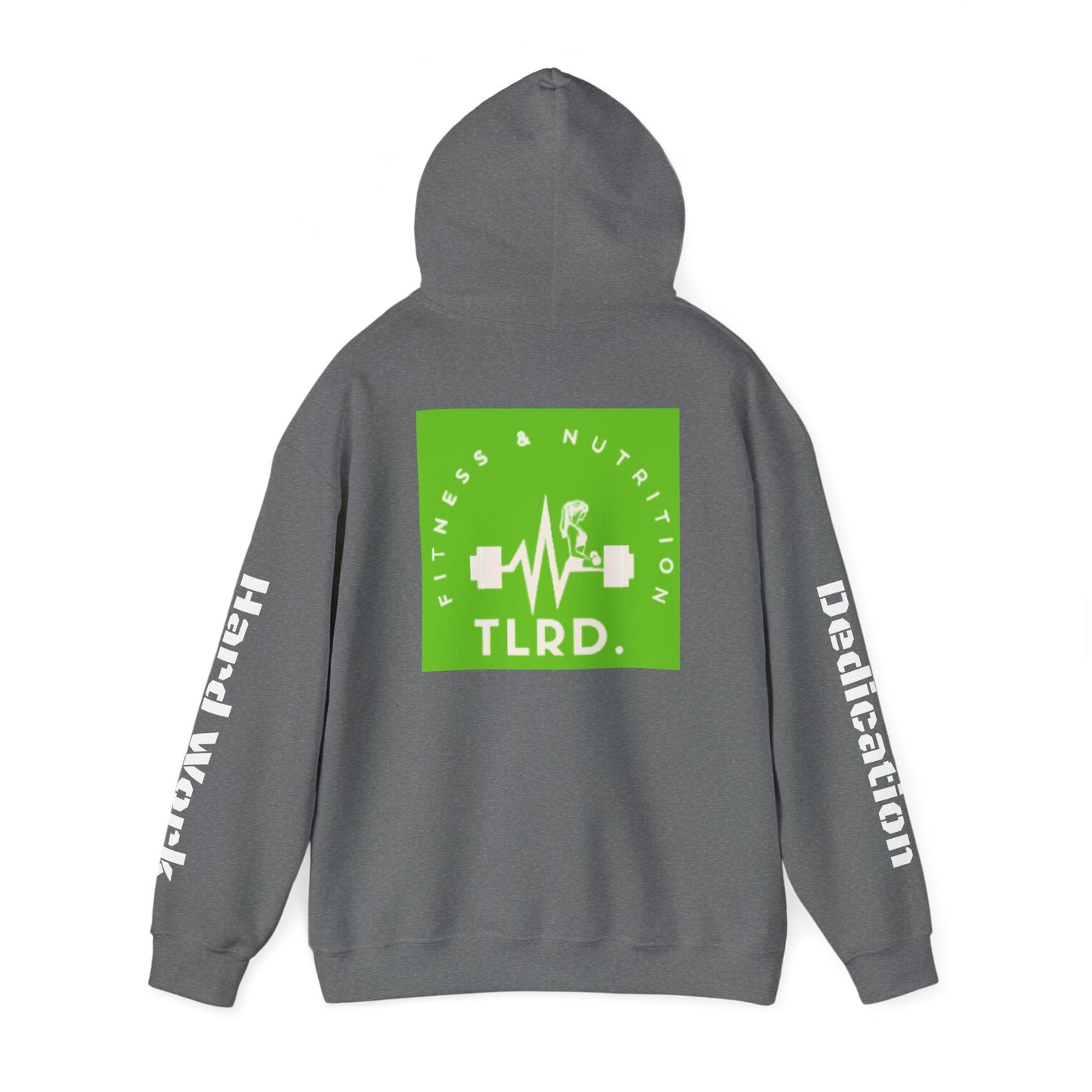 TLRD Nutrition & Workout - Fitness Enthusiast Hooded Sweatshirt - TLRD Nutrition & Workout