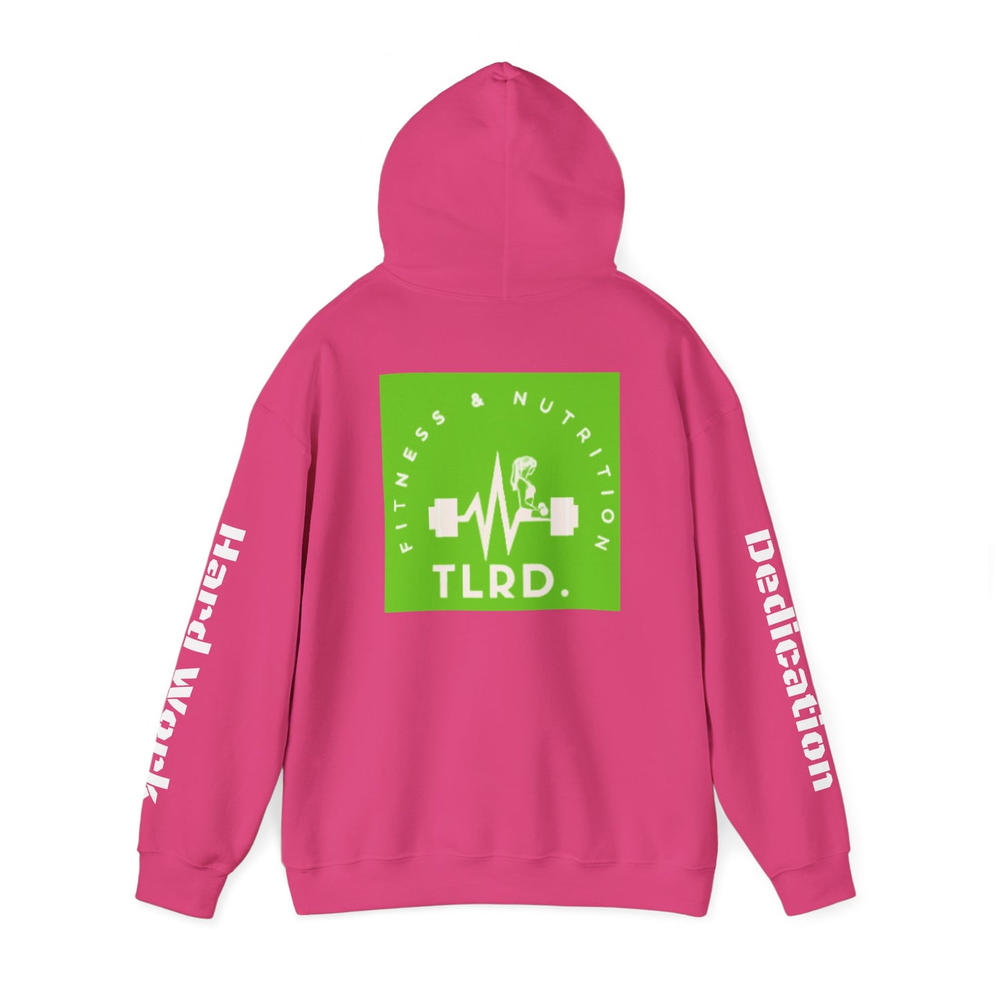 TLRD Nutrition & Workout - Fitness Enthusiast Hooded Sweatshirt - TLRD Nutrition & Workout
