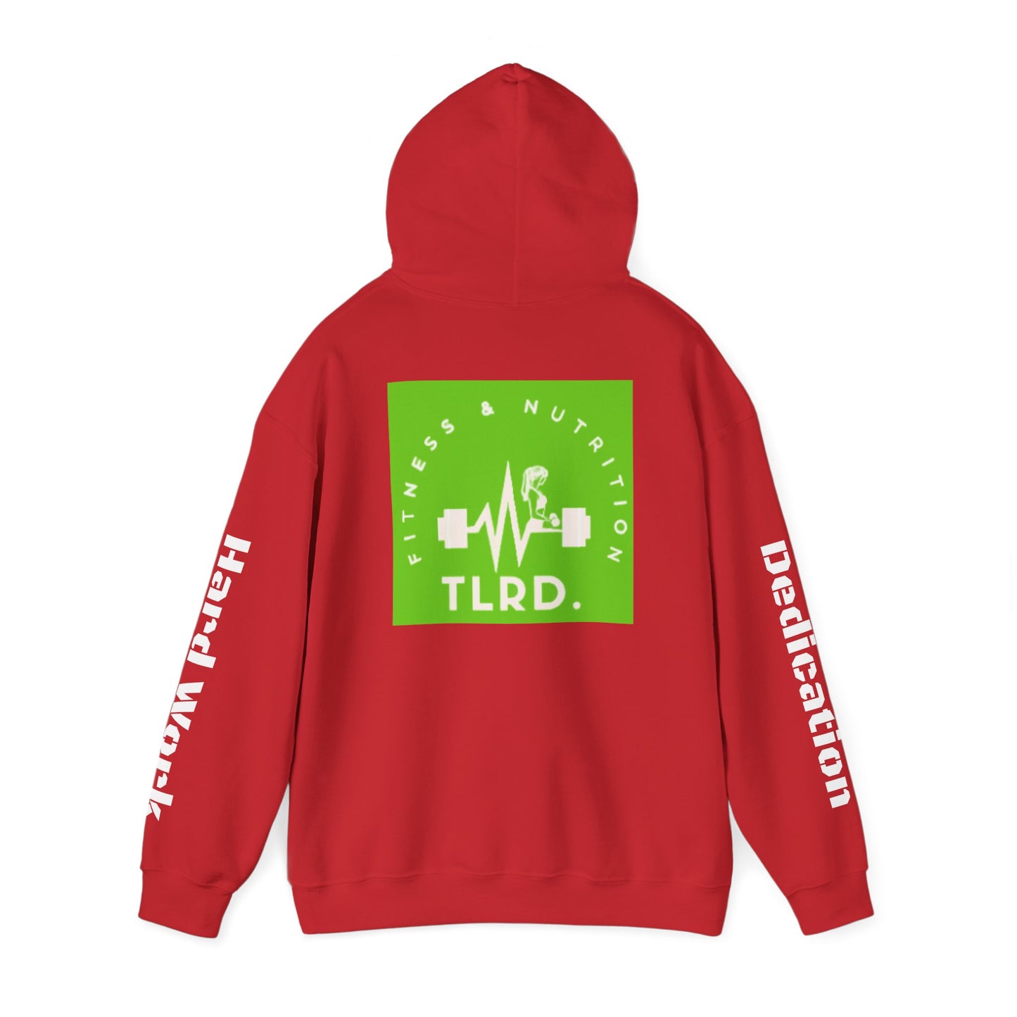 TLRD Nutrition & Workout - Fitness Enthusiast Hooded Sweatshirt - TLRD Nutrition & Workout