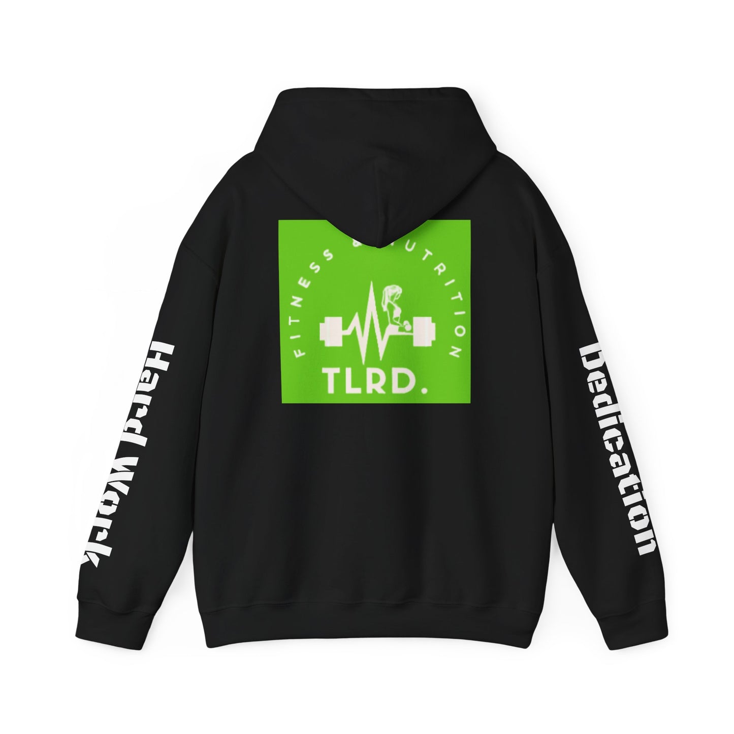 TLRD Nutrition & Workout - Fitness Enthusiast Hooded Sweatshirt - TLRD Nutrition & Workout