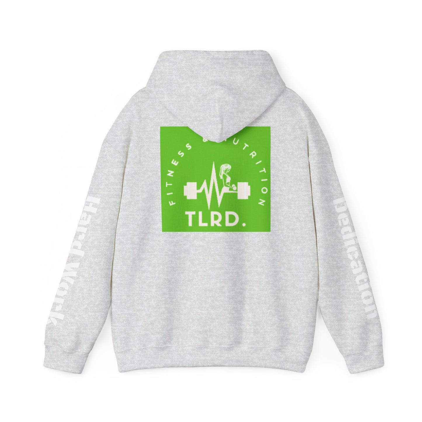TLRD Nutrition & Workout - Fitness Enthusiast Hooded Sweatshirt - TLRD Nutrition & Workout
