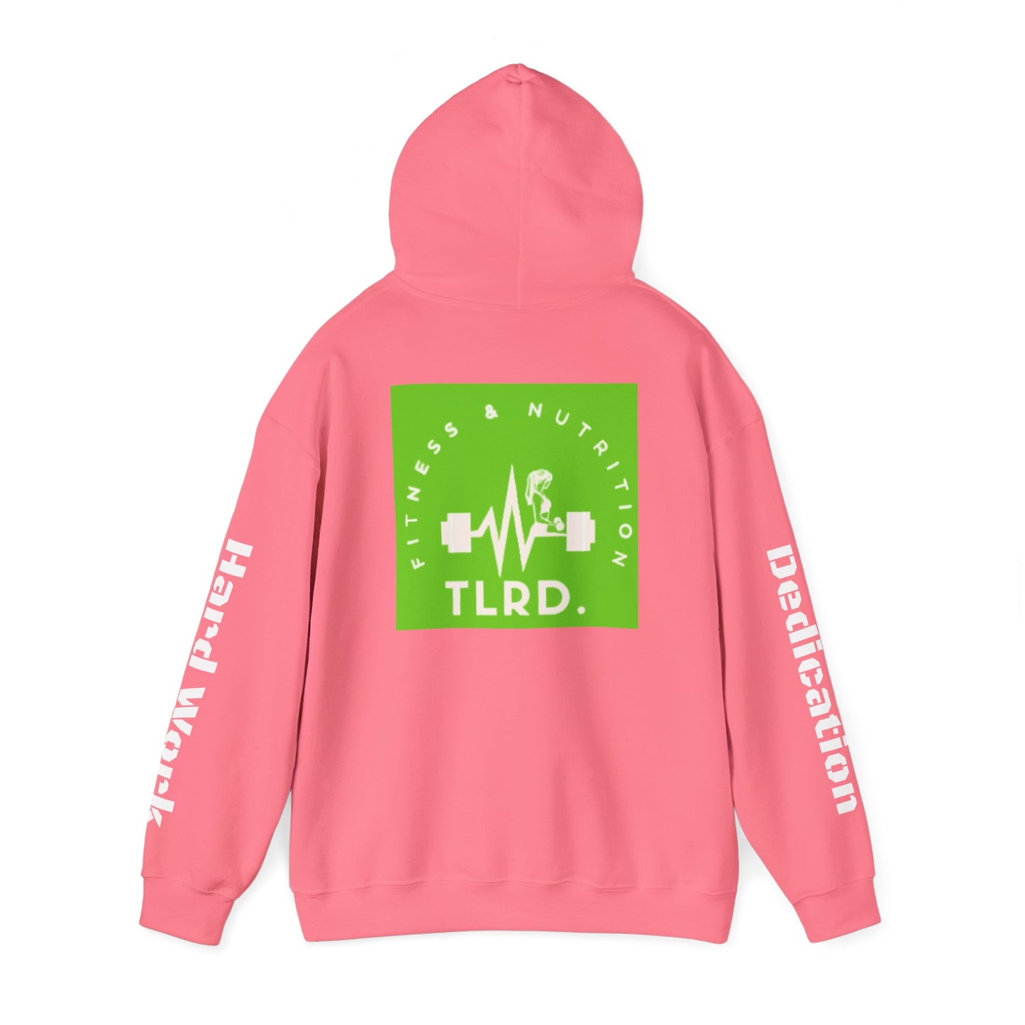 TLRD Nutrition & Workout - Fitness Enthusiast Hooded Sweatshirt - TLRD Nutrition & Workout