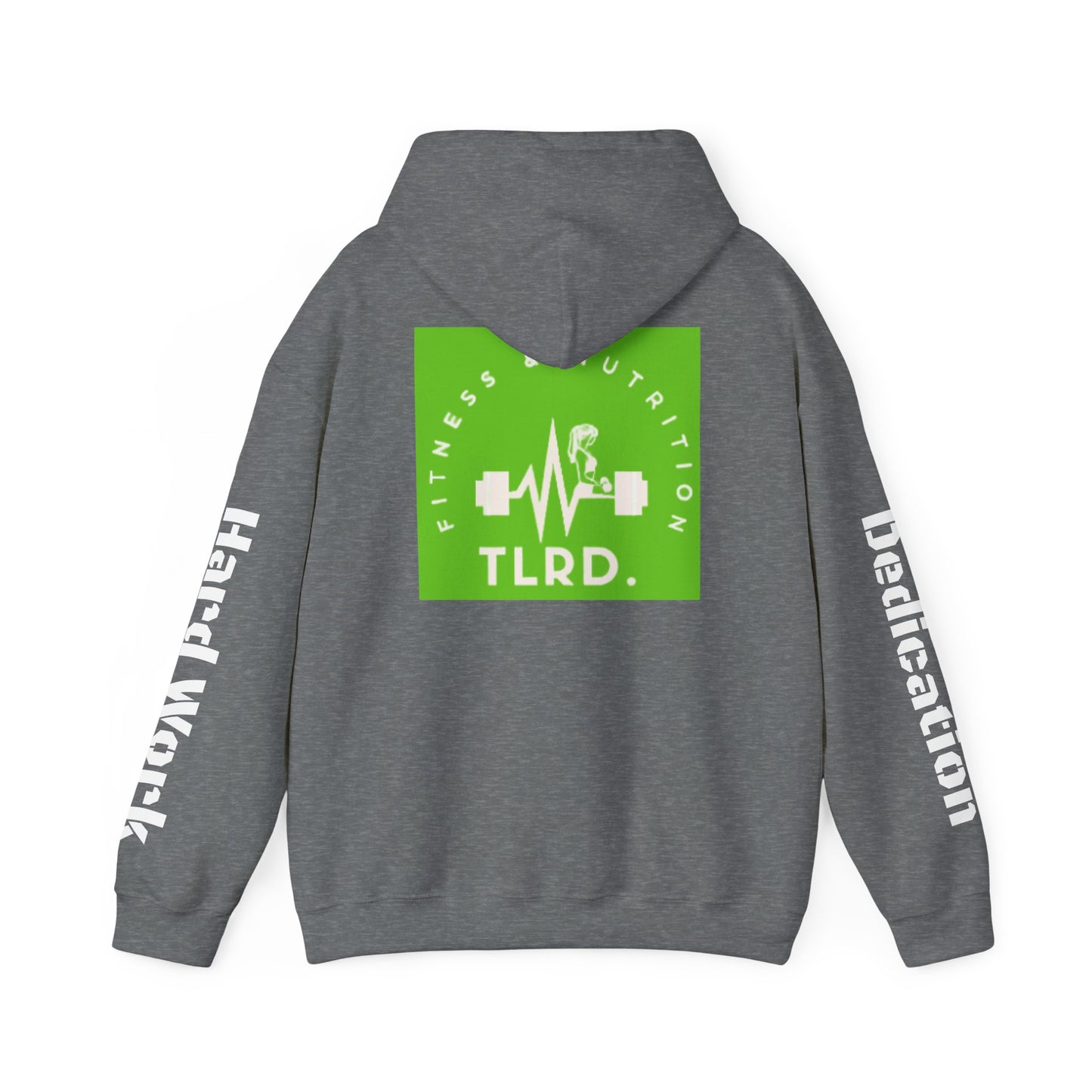 TLRD Nutrition & Workout - Fitness Enthusiast Hooded Sweatshirt - TLRD Nutrition & Workout