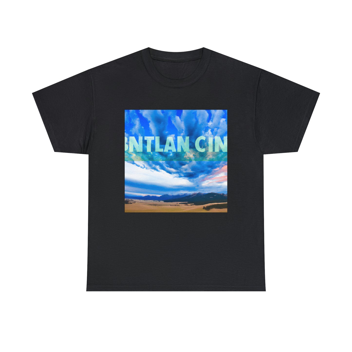 "

Montana is known as "Big Sky Country" due to its expansive, unencumbered views of the open sky. This is attributed to the state's low population density and prevalence of wide-open spaces, like its plains, deserts - T-shirt