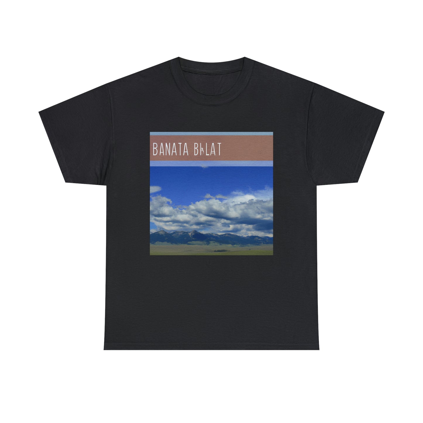 Big Sky Country is a colloquial term used to refer to the western part of the United States. This region is characterized by wide open plains and majestic mountains with pristine wilderness. It is often used to refer to the states of Montana, - T-shirt