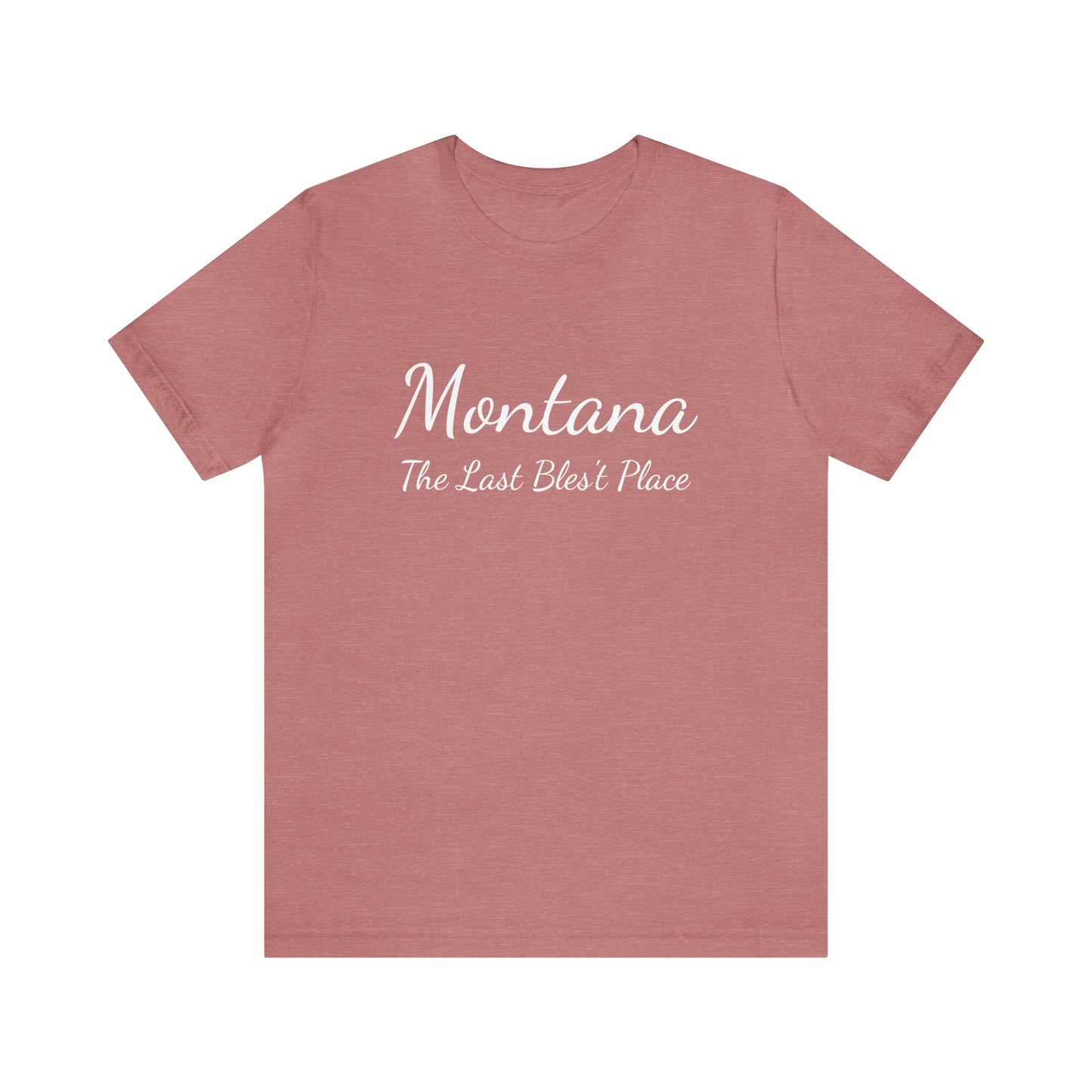 "Montana The Last Bles't Place" Unisex Jersey Short Sleeve Tee