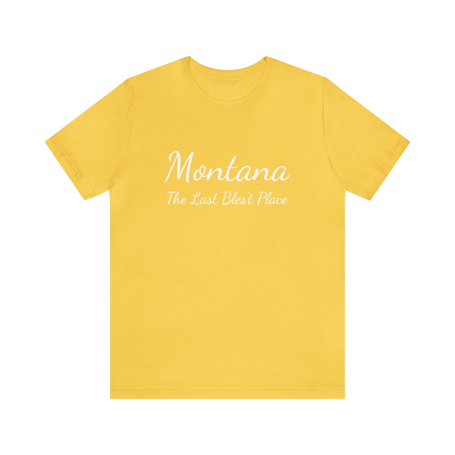 "Montana The Last Bles't Place" Unisex Jersey Short Sleeve Tee