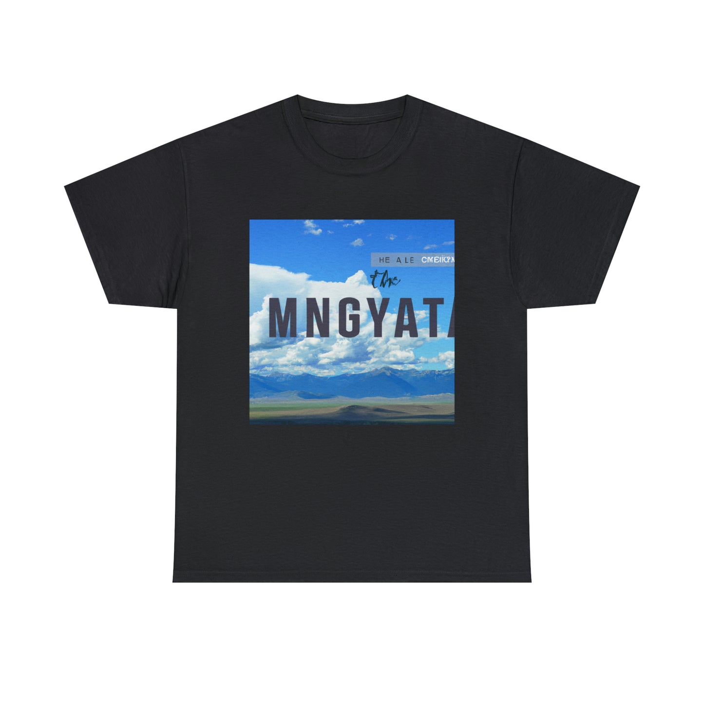 Big Sky Country is a term used to refer to the western region of the United States, typically Montana, Idaho and Wyoming. This area is known for its expansive mountain ranges, crystal clear lakes, rivers and streams, abundant wildlife, and wide - T-shirt