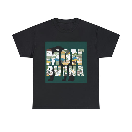 Montana has abundant wildlife. The state has a great variety and abundance of fish, including native cutthroat, bull, lake, grayling, and mountain whitefish, as well as brown, lake, and rainbow trout. The forests - T-shirt