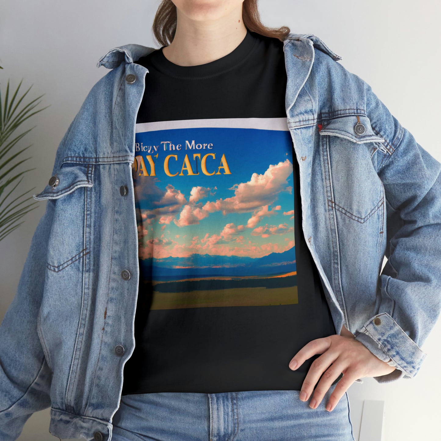 Big Sky Country is a common and popular name for the region of the Western United States encompassing all or part of the states of Montana, Wyoming, Idaho, and parts of North and South Dakota.  The region, sometimes referred to as - T-shirt