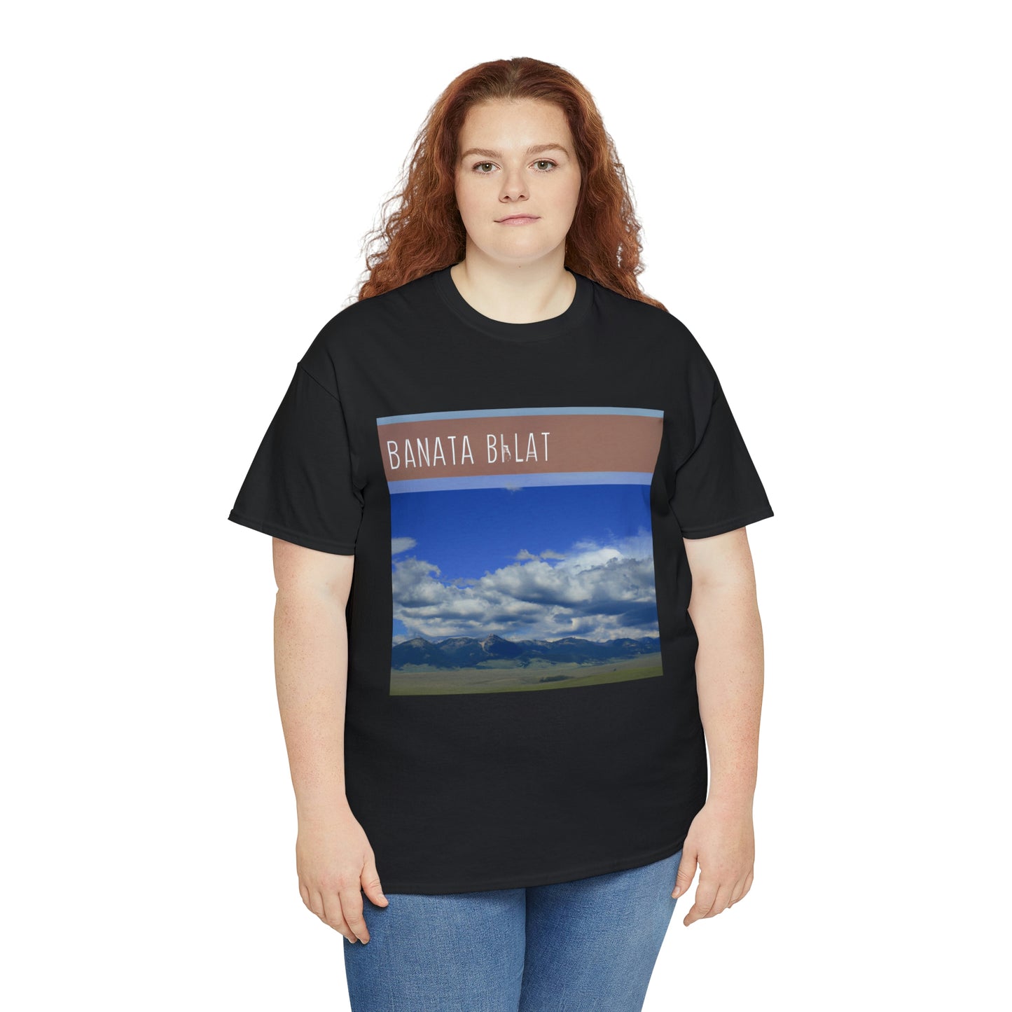 Big Sky Country is a colloquial term used to refer to the western part of the United States. This region is characterized by wide open plains and majestic mountains with pristine wilderness. It is often used to refer to the states of Montana, - T-shirt